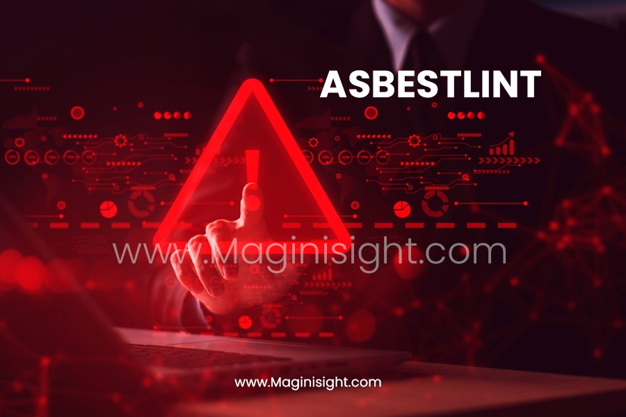 What Is Asbestlint? Understanding Its Hidden Dangers and Importance of Awareness